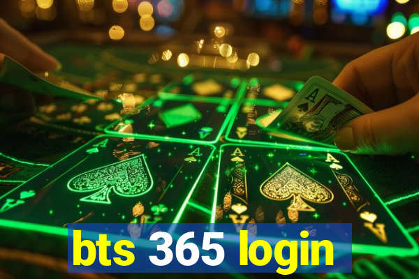 bts 365 login